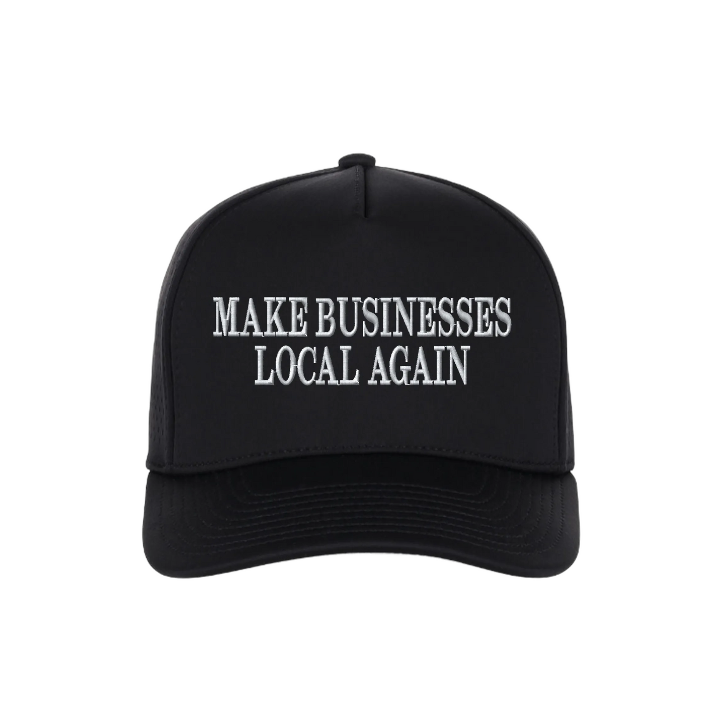 Make Business Local Again Hat