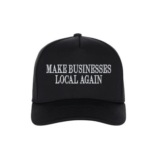 Make Business Local Again Hat